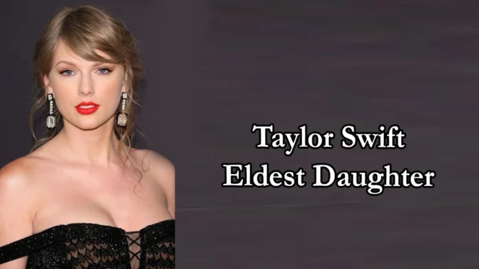 eldest daughter taylor swift