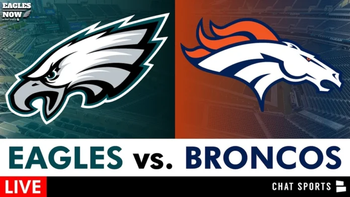 where to watch denver broncos vs philadelphia eagles